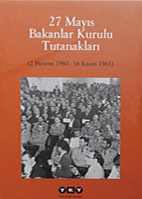 27 Mayıs Bakanlar Kurulu Tutanakları - Cemil Koçak 