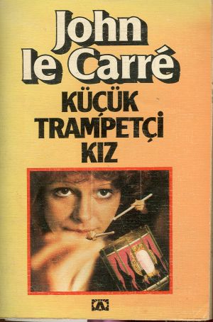 Küçük Trampetçi Kız - John Le Carre 