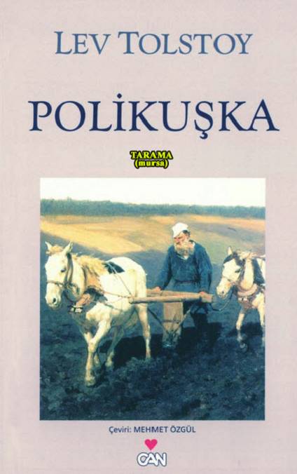 Polikuşka - Lev Nikolayeviç Tolstoy 