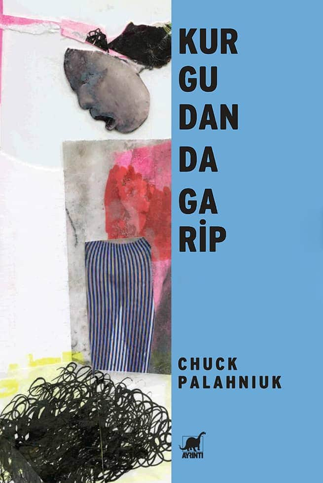 Kurgudan da Garip  - Chuck Palahniuk 