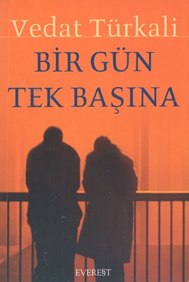 Bir Gün Tek Başına - Vedat Türkali 