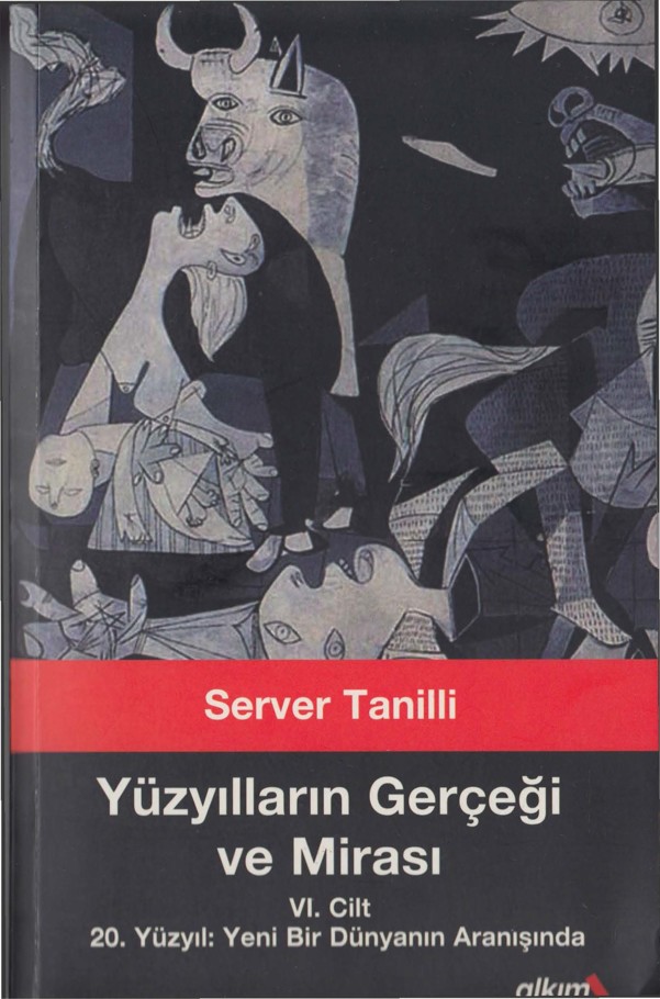 20. Yüzyıl Yeni Bir Dünyanın Aranışında - Server Tanilli 