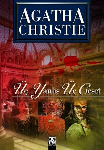 Üç Yanlış Üç Ceset - Agatha Christie 