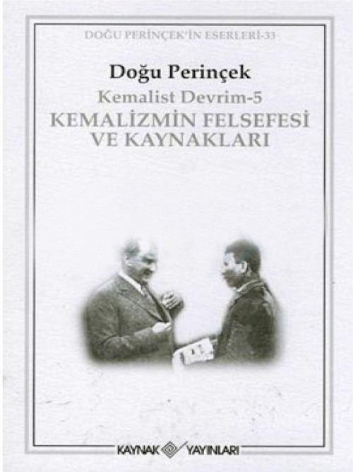 Kemalizmin Felsefesi ve Kaynakları