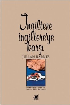 İngiltere İngiltere'ye Karşı - Julian Barnes 