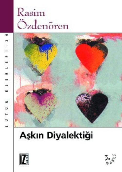 Aşkın Diyalektiği  - Rasim Özdenören 