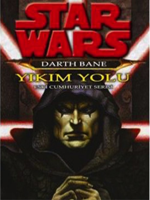 Star Wars - Darth Bane - Yıkım Yolu  - Arkabahçe Yayıncılık 