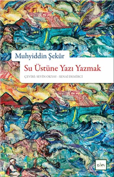 Su Üstüne Yazı Yazmak  - Sufi Kitap 