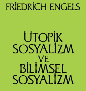 Ütopik Sosyalizm ve Bilimsel Sosyalizm - Friedrich Engels 