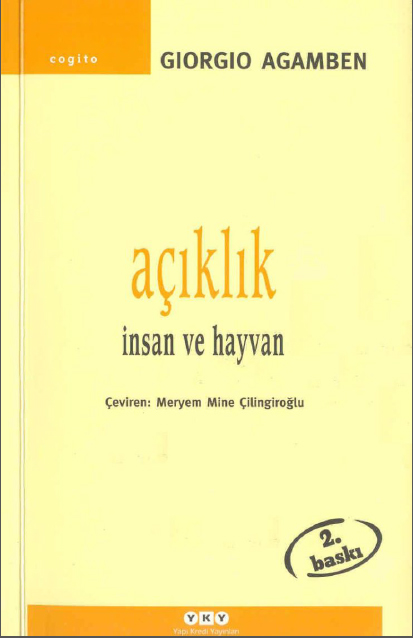 Giorgio Agamben - Açıklık (İnsan ve Hayvan)