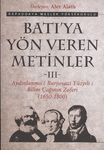 Batıya Yön Veren Metinler cilt 3 - Alev Alatlı 