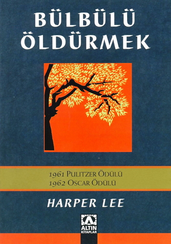 Bülbülü Öldürmek(Altın Kitaplar) - Harper Lee 