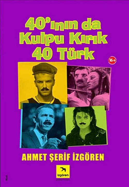 40'ının da Kulpu Kırık 40 Türk  - Ahmet Şerif İzgören 