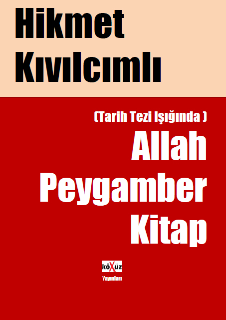 Allah Peygamber Kitap - Hikmet Kıvılcımlı 