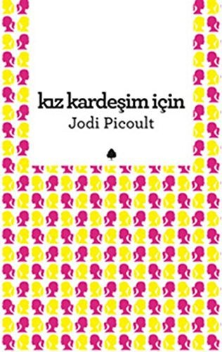 Kız Kardeşim için - Jodi Picoult 