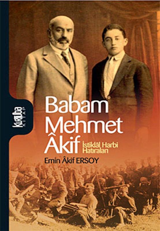 Babam Mehmet Akif - Emin Akif Ersoy 