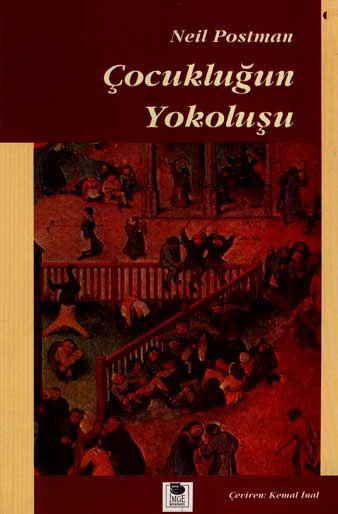 Çocukluğun Yokoluşu - Neil Postman 