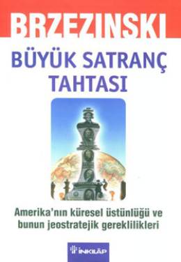 Büyük Satranç Tahtası - Zbigniew Brzezinski 