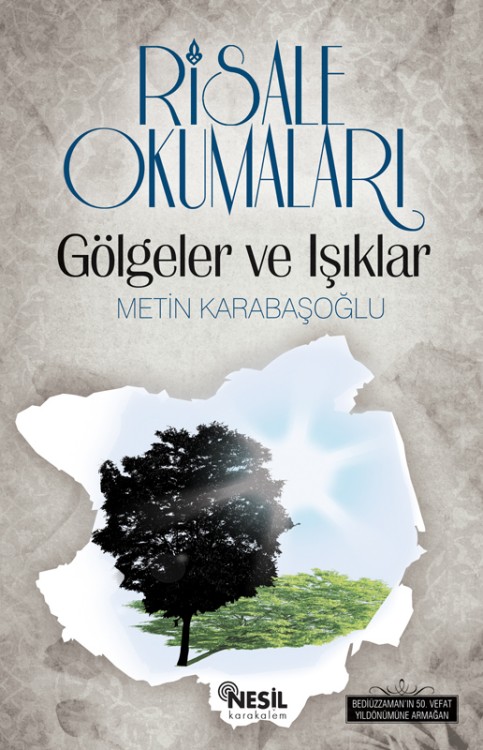 Risale Okumaları (Gölgeler ve Işıklar)  - Metin Karabaşoğlu 