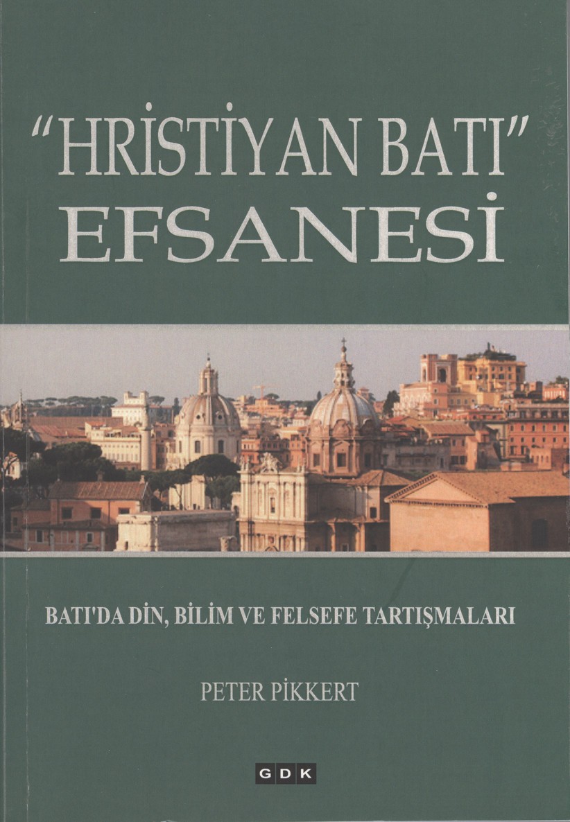 Hristiyan Batı Efsanesi - Dr. P. Pikkert 