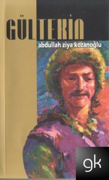 Gültekin - Abdullah Ziya Kozanoğlu 