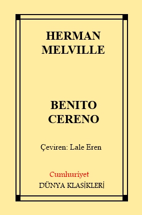 Benito Cereno - Herman Melville 