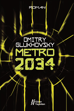 Metro 2034 - Dmitry Glukhovsky 