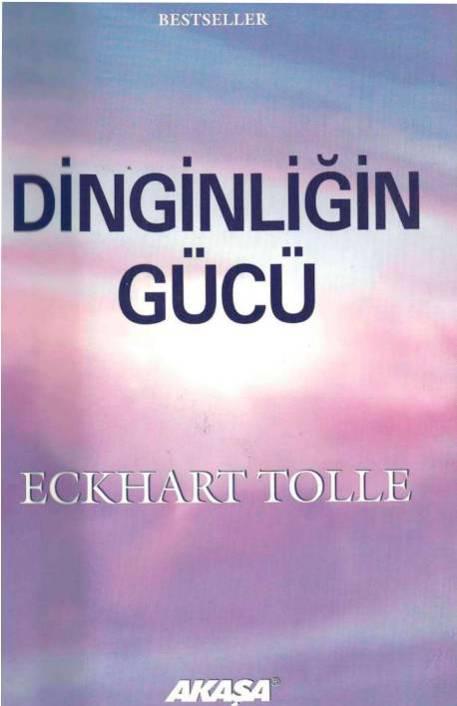 Dinginliğin Gücü - Eckhart Tolle 