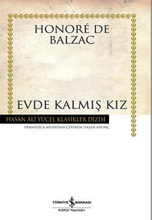 Evde Kalmış Kız  - Honore de Balzac 