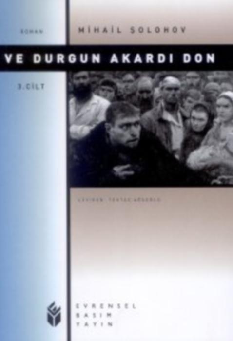 Ve Durgun Akardı Don III - Mihail Solohov 