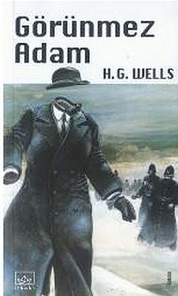 Görünmez Adam - H. G. Wells 