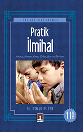 Pratik İlmihâl - Osman Bilgin 