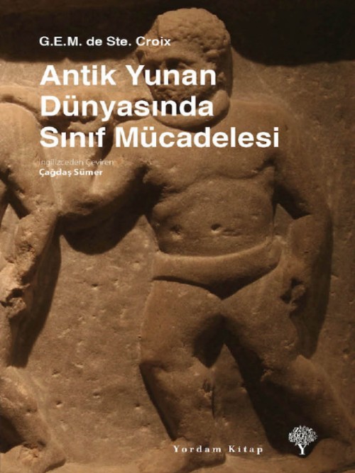 Antik Yunan Dünyasinda Sınıf Mücadelesi  - Yordam Kitap 