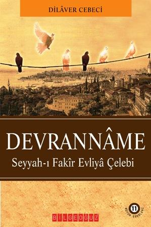 Devrannâme - Seyyah-ı Fakir Evliya Çelebi 