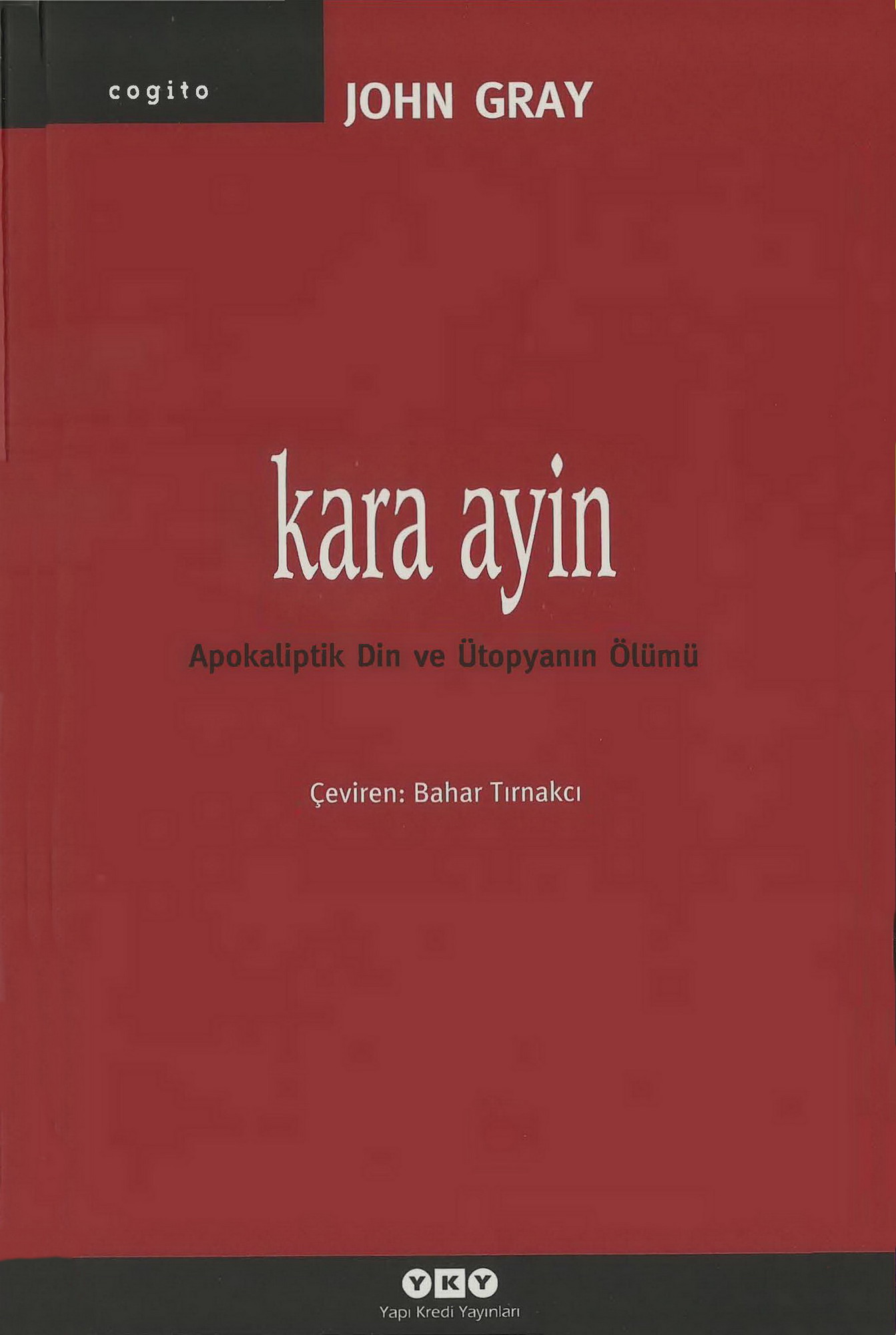 Kara Ayin - John Gray 