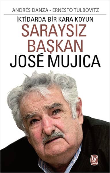 Saraysız Başkan Jose Mujica  - Tekin Yayınevi 