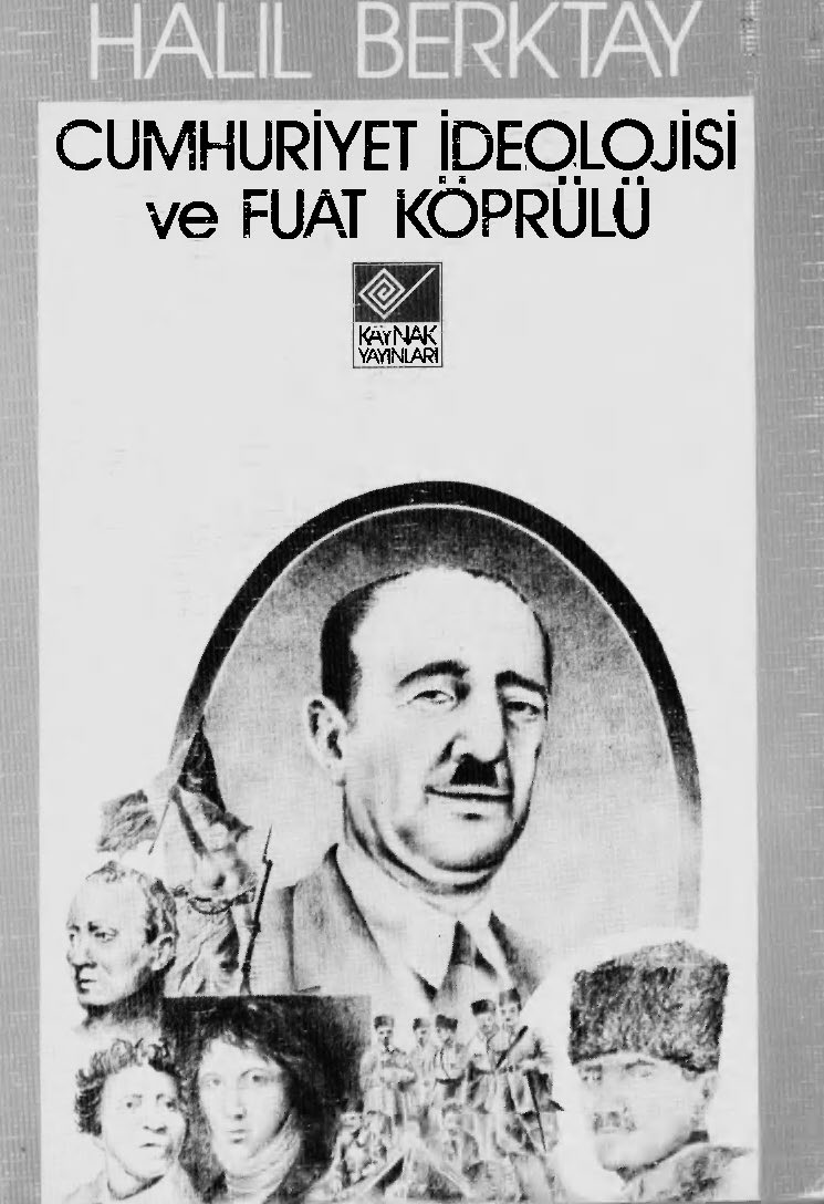 Cumhuriyet İdeolojisi ve Fuat Köprülü - Halil Berktay 