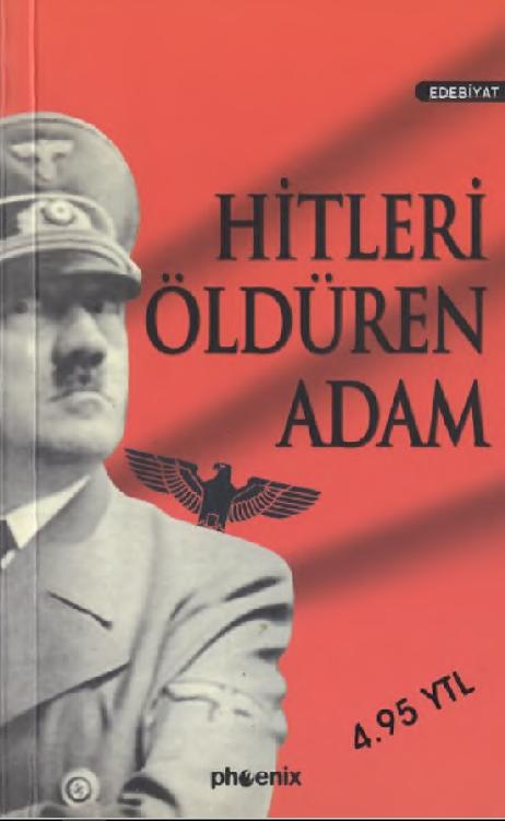 Hitler'i Öldüren Adam  - OMERZEN 