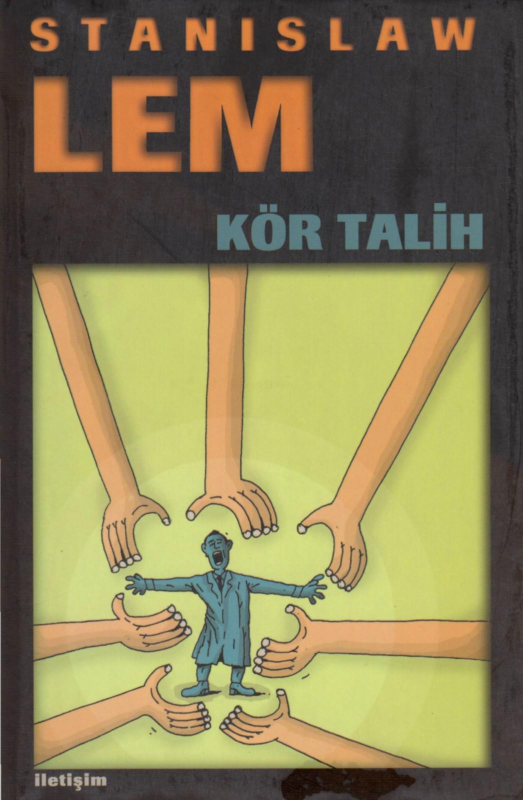 Kör Talih  - Stanislaw Lem 