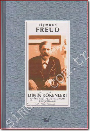 Dinin Kökenleri - Sigmund Freud 