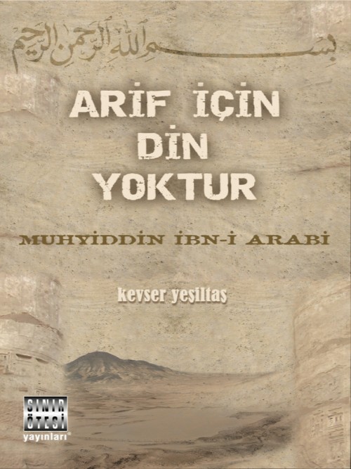 Arif için Din Yoktur  - Sınır Ötesi Yayınları 