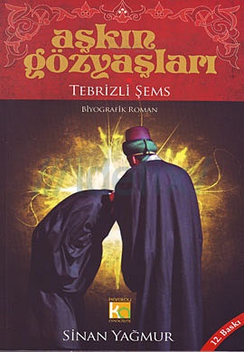 Tebrizli Şems - Sinan Yağmur 