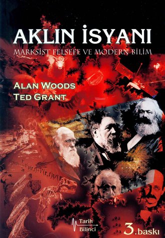 Aklın İsyanı - Marksist Felsefe ve Modern Bilim - Alan Woods| Ted Grant 