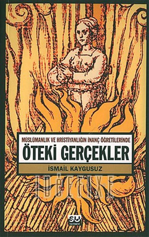 Öteki Gerçekler - İsmail Kaygusuz 