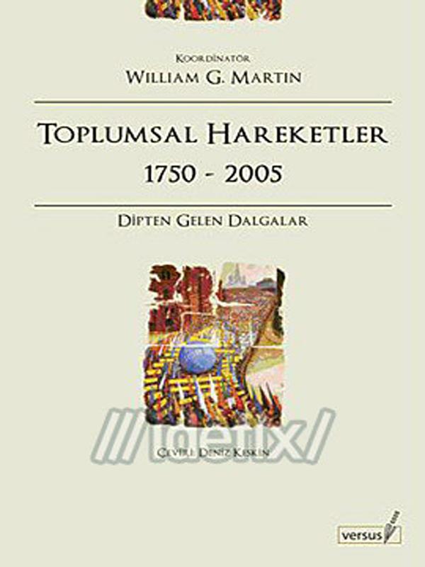 Toplumsal Hareketler 1750-2005 Dipten Gelen Dalgalar