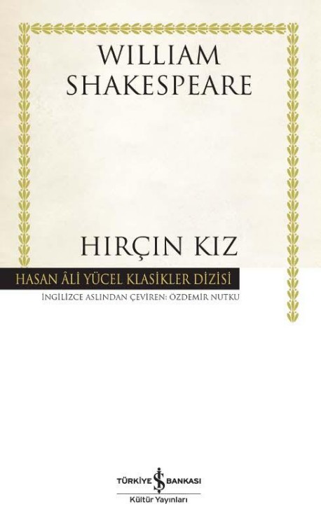 Hırçın Kız  - İş Bankası Kültür Yayınları 