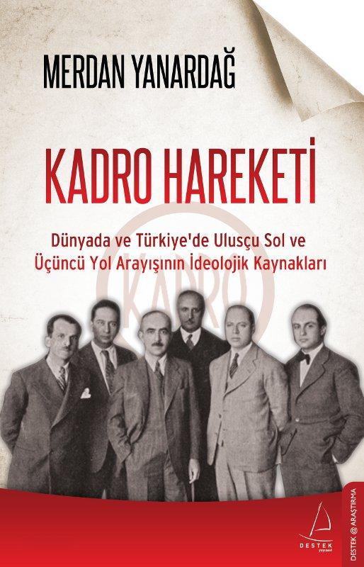 Kadro Hareketi  - Merdan Yanardağ 