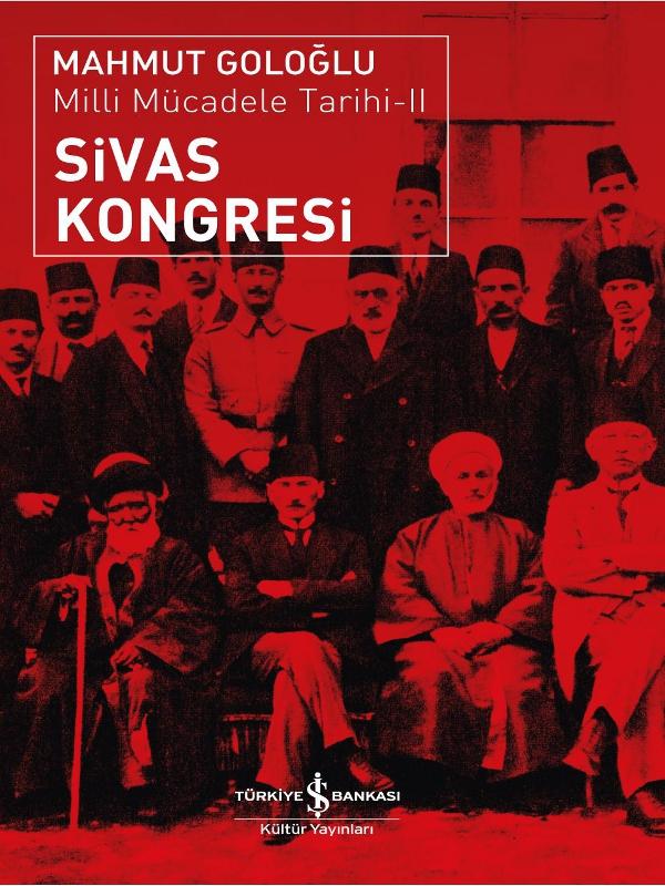 Sivas Kongresi - Mahmut Goloğlu 