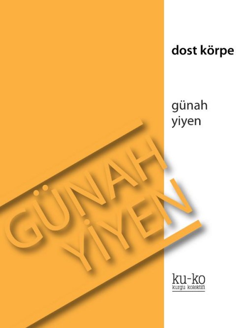 Günah Yiyen  - Dost Körpe 