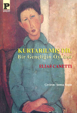 Kurtarılmış Dil, Bir Gençliğin Öyküsü - Elias Canetti 